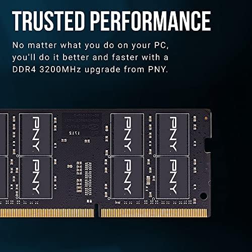 PNY Performance 32GB (2x16GB DDR4 DRAM 3200MHz (PC4-25600 CL22 (Compatible with 2933MHz, 2666MHz, 2400MHz or 2133MHz 1.2V Notebook/Laptop (SODIMM Computer Memory Kit – MN32GK2D43200-TB